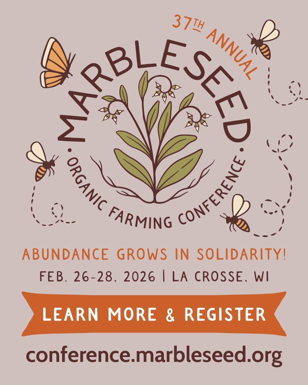 37th Marbleseed Organic Farming Conference